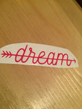 Dream Arrow Vinyl Decal